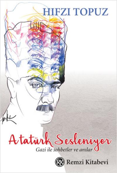 Atatürk Sesleniyor Hıfzı Topuz