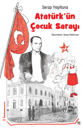 Atatürk’ün Çocuk Sarayı (Ciltli)