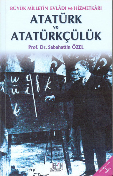Atatürk ve Atatürkçülük Sabahattin Özel