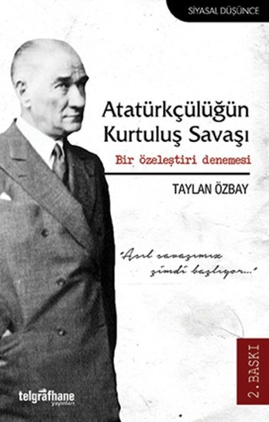 Atatürkçülüğün Kurtuluş Savaşı Taylan Özbay