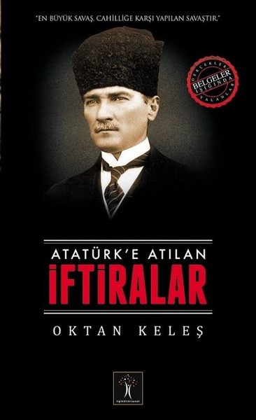 Atatürke Atılan İftiralar