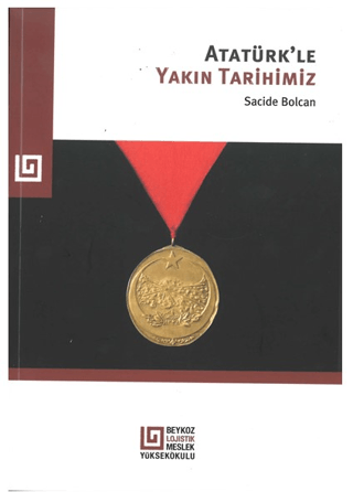 Atatürk'le Yakın Tarihimiz