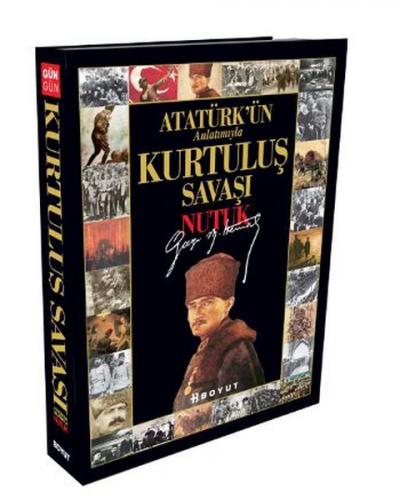 Atatürk'ün Anlatımıyla Kurtuluş Savaşı Nutuk (Ciltli) %25 indirimli Bü