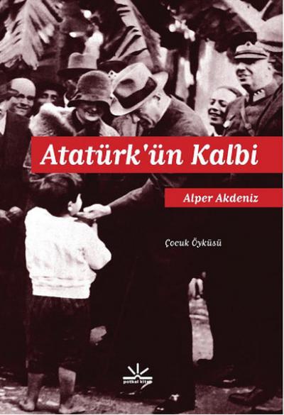 Atatürk'ün Kalbi %15 indirimli Alper Akdeniz