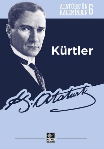 Atatürk'ün Kaleminden 6-Kürtler