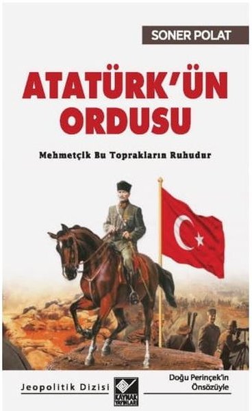 Atatürk'ün Ordusu Soner Polat
