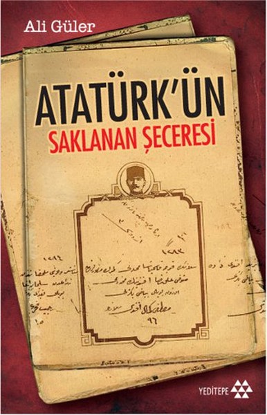 Atatürk'ün Saklanan Şeceresi