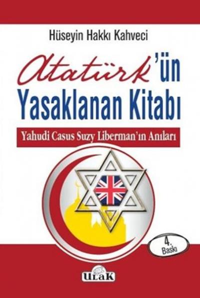 Atatürkün Yasaklanan Kitabı Yahudi Casus Suzy Liberman'ın Anıları