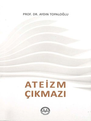 Ateizm Çıkmazı