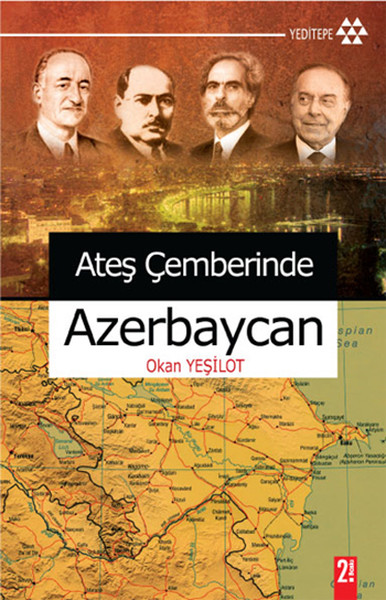 Ateş Çemberinde Azerbaycan Okan Yeşilot