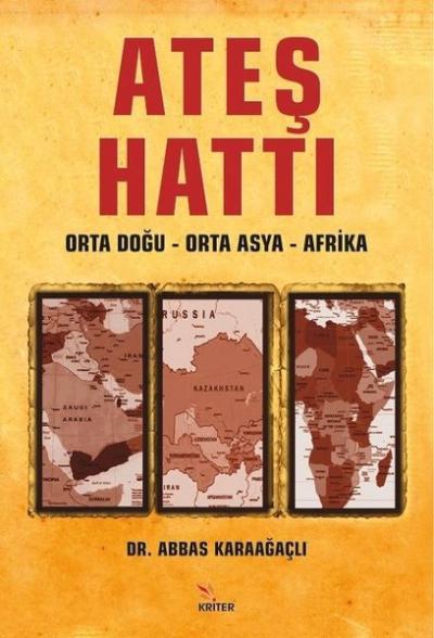 Ateş Hattı: Orta Doğu - Orta Asya - Afrika