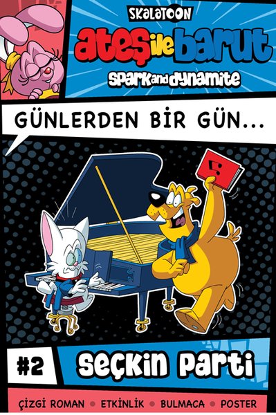 Ateş İle Barut - Günlerden Bir Gün Çizgi Roman Serisi 2 - Seçkin Parti