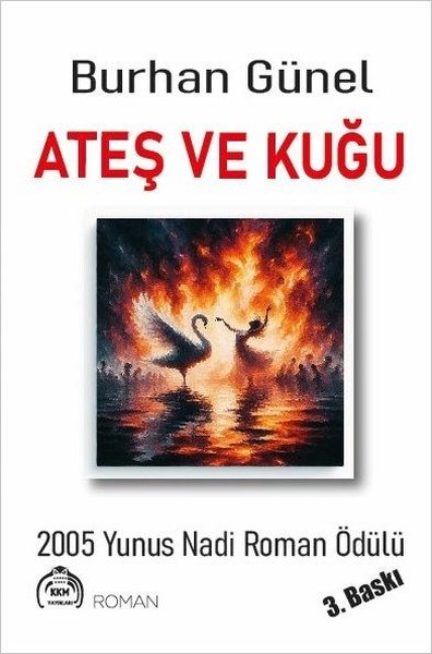 Ateş ve Kuğu Burhan Günel