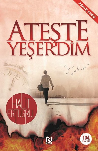 Ateşte Yeşerdim %31 indirimli Halit Ertuğrul