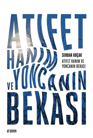 Atıfet Hanım ve Yoncanın Bekası
