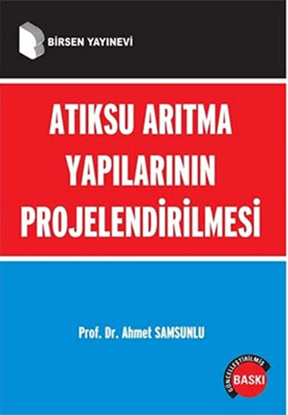 Atıksu Arıtma Yapılarının Projelendirilmesi %20 indirimli Ahmet Samsun