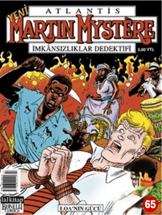 Atlantis Martin Mystere Yeni Seri Sayı: 65 Loa'nın Gücü İmkansızlıklar Dedektifi