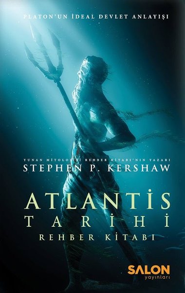 Atlantis Tarihi Rehber Kitabı (Ciltli) Stephen P. Kershaw