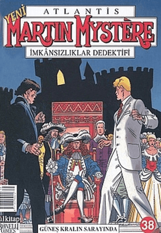 Atlantis Yeni Seri Sayı: 38 Güneş Kralın Sarayında Martin Mystere İmkansızlıklar Dedektifi