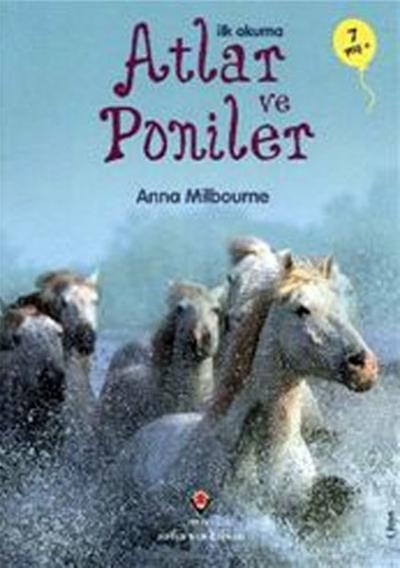 İlk Okuma - Atlar ve Poniler Anna Milbourne