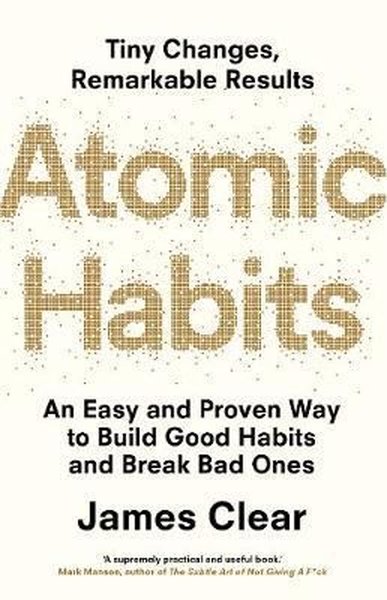 Atomic Habits: The life-changing million copy bestseller