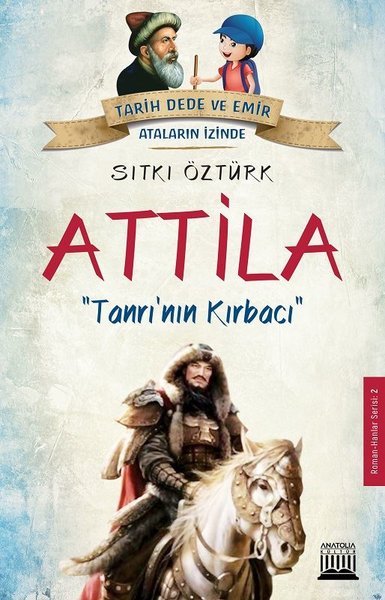 Attila-Tanrı'nın Kırbacı