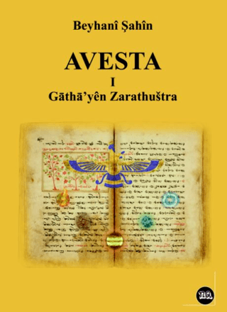 Avesta -1- Gatha'yen Zarathushtra (Ciltli)