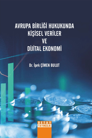 Avrupa Birliği Hukukunda Kişisel Veriler Ve Dijital Ekonomi