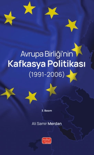 Avrupa Birliği’nin Kafkasya Politikası 1991 - 2006