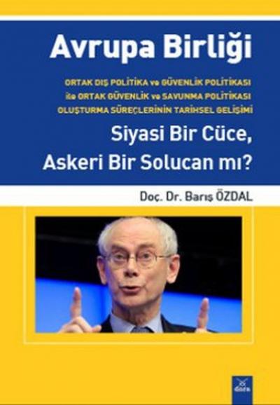 Avrupa Birliği Siyasi Bir Cüce Askeri Bir Solucan mı?