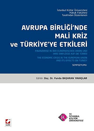 Avrupa Birliğinde Mali Kriz ve Türkiye'ye Etkileri