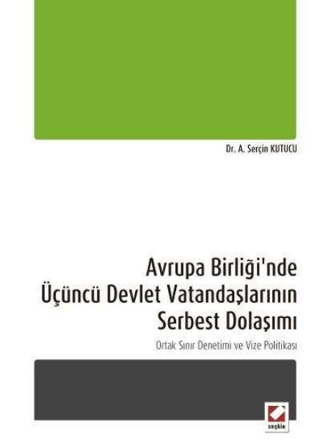 Avrupa Birliği'nde Üçüncü Devlet Vatandaşlarının Serbest Dolaşımı