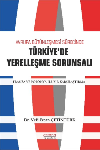 Avrupa Bütünleşme Sürecinde Türkiye'de Yerleşme Sorunsalı