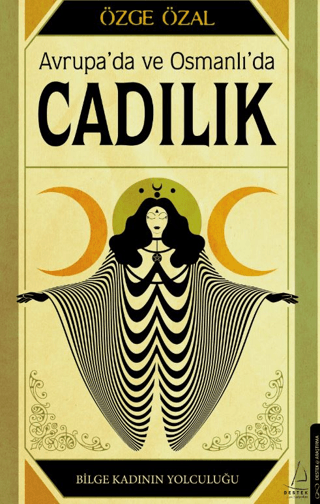 Avrupa’da ve Osmanlı’da Cadılık