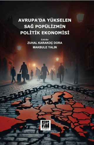 Avrupa’da Yükselen Sağ Popülizmin Politik Ekonomisi