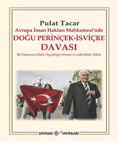 Avrupa İnsan Hakları Mahkemesin'de Doğu Perinçek - İsviçre Davası