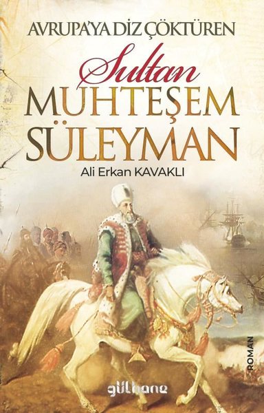 Avrupa'ya Diz Çöktüren Sultan Muhteşem Süleyman