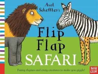 Axel Scheffler's Flip Flap Safari (Ciltli)