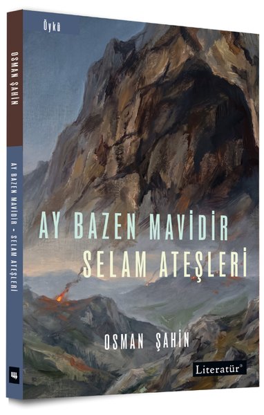 Ay Bazen Mavidir - Selam Ateşleri