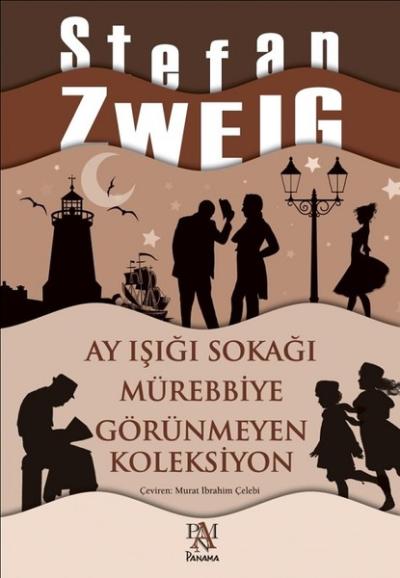Ay Işığı Sokağı - Mürebbiye - Görünmeyen Koleksiyon Stefan Zweig