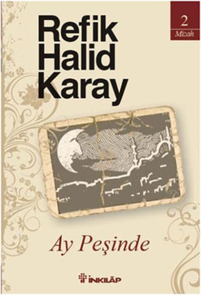 Ay Peşinde %29 indirimli Refik Halid Karay