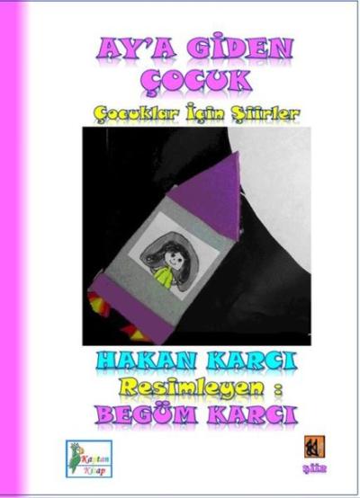 Ay'a Giden Çocuk - Çocuklar İçin Şiirler