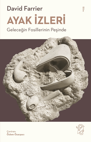 Ayak İzleri - Geleceğin Fosillerinin Peşinde