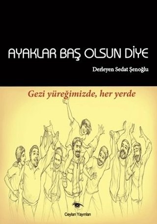 Ayaklar Baş Olsun Diye