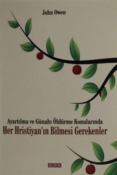 Ayartılma ve Günahı Öldürme Konularında Her Hristiyan'ın Bilmesi Gerekenler
