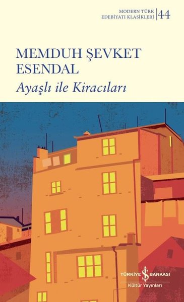Ayaşlı ile Kiracıları - Modern Türk Edebiyatı Klasikleri 44 (Ciltli) M