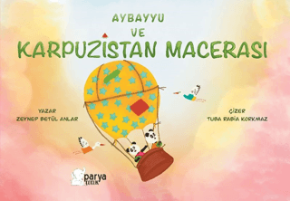 Aybayyu Ve Karpuzistan Macerası