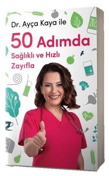 Ayça Kaya ile 50 Adımda Sağlıklı ve Hızlı Zayıfla Ayça Kaya