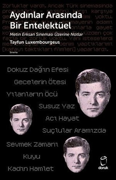 Aydınlar Arasında Bir Entelektüel - Metin Erksan Sineması Üzerine Notl