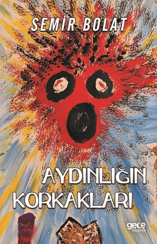 Aydınlığın Korkakları